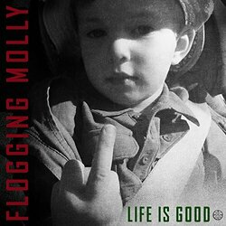 Flogging Molly Life Is Good Vinyl LP