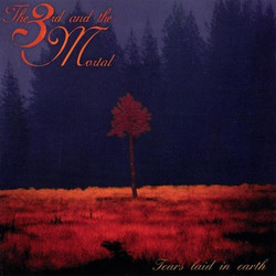 The 3rd And The Mortal Tears Laid In Earth Vinyl 2 LP