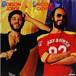 Lincoln Olivetti & Robson Jorge Robson Jorge & Lincoln Olivetti Vinyl LP