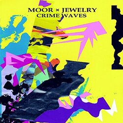 Moor Mother Moor X Jewelry: Crime Waves Vinyl LP