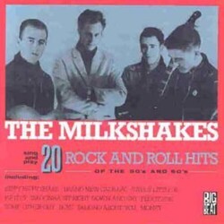 Thee Milkshakes 20 Rock And Roll Hits Of The 50's And 60's Vinyl LP