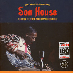 Son House Special Rider Blues Son House Original 1940-1942 Mississippi Recordings Vinyl LP