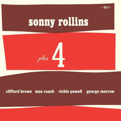 Sonny Rollins / Clifford Brown / Max Roach / Richie Powell / George Morrow Sonny Rollins Plus 4 Vinyl LP