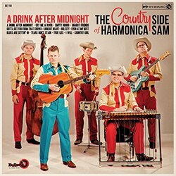 The Country Side Of Harmonica Sam A Drink After Midnight Vinyl LP