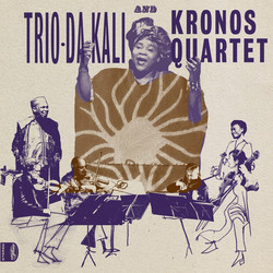 Trio Da Kali / Kronos Quartet Ladilikan Vinyl LP
