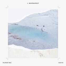 J. Bernardt Running Days Vinyl LP