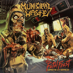 Municipal Waste The Fatal Feast (Waste In Space) Vinyl LP