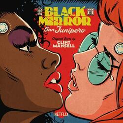 Clint Mansell Black Mirror: San Junipero (Original Score) Vinyl LP