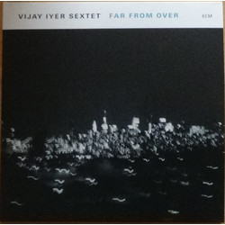Vijay Iyer Sextet Far From Over Vinyl LP