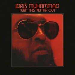 Idris Muhammad Turn This Mutha Out Vinyl LP