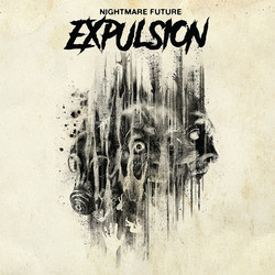 Expulsion (7) Nightmare Future Vinyl LP