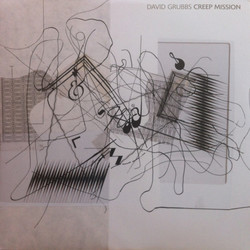 David Grubbs Creep Mission Vinyl LP