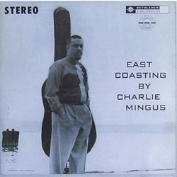 Charles Mingus East Coasting Vinyl LP