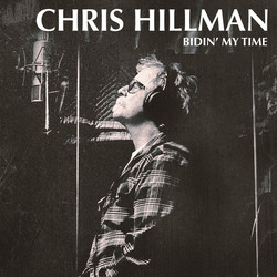 Chris Hillman Bidin' My Time Vinyl LP