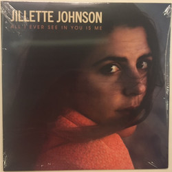 Jillette Johnson All I Ever See In You Is Me Vinyl LP