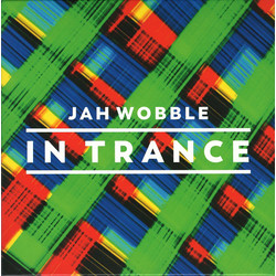 Jah Wobble In Trance Vinyl LP