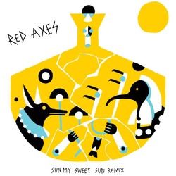 Red Axes Sun My Sweet Sun Remix Vinyl LP