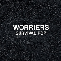 Worriers Survival Pop Vinyl LP