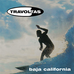 Travoltas Baja California Vinyl LP