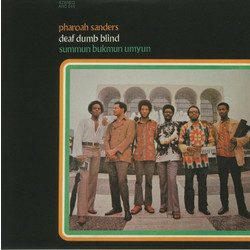 Pharoah Sanders Summun Bukmun Umyun - Deaf Dumb Blind Vinyl LP