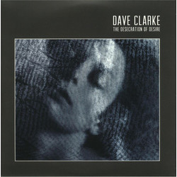 Dave Clarke The Desecration Of Desire Vinyl 2 LP