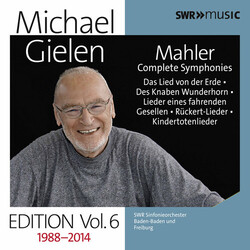 Gustav Mahler / SWR Sinfonieorchester Baden-Baden Und Freiburg / Michael Gielen Michael Gielen Edition Vol.6 1988-2014 - Mahler: Complete Symphonies •