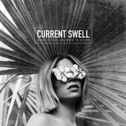 Current Swell When To Talk And When.. vinyl LP