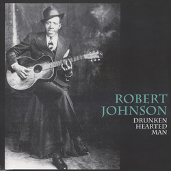 Robert Johnson Drunken Hearted Man Vinyl LP