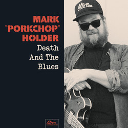 Mark Porkchop Holder Death And The Blues Vinyl LP