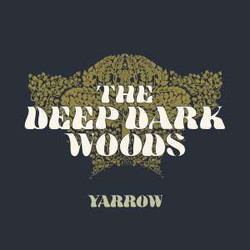 The Deep Dark Woods Yarrow Vinyl LP