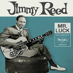 Jimmy Reed Mr. Luck (The Complete Vee-Jay Singles) Vinyl LP