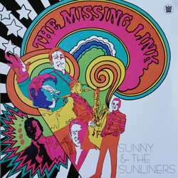 Sunny & The Sunliners The Missing Link Vinyl LP