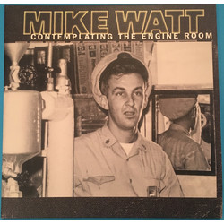 Mike Watt Contemplating The Engine Room Vinyl 2 LP