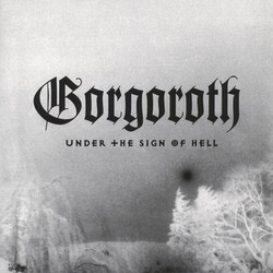 Gorgoroth Under The Sign Of Hell Vinyl LP