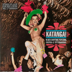 Various Katanga! Blues & Rhythm, Popcorn, Exotica & Tittyshakers! Vinyl LP