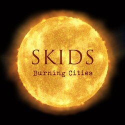 Skids Burning Cities Vinyl LP