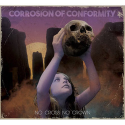 Corrosion Of Conformity No Cross No Crown Vinyl 2 LP