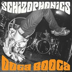 The Schizophonics Ooga Booga Vinyl LP