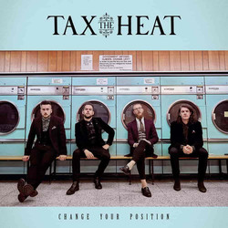 Tax The Heat Change Your Position Vinyl LP