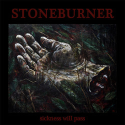Stoneburner Sickness Will Pass Vinyl LP