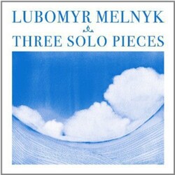 Lubomyr Melnyk Three Solo Pieces Vinyl LP