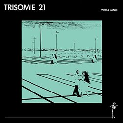 Trisomie 21 Wait & Dance Vinyl LP