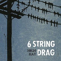 6 String Drag High Hat Vinyl LP