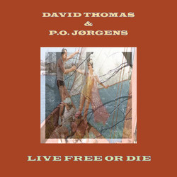 Thomas David & P.O. Jorg Live Free Or Die Vinyl LP