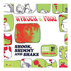 Frog Wynder K. Shook Shimmy And Shake The Complete Recordings 1966-1970 3 CD