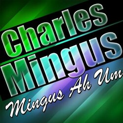 Charles Mingus Mingus Ah Um Vinyl 2 LP
