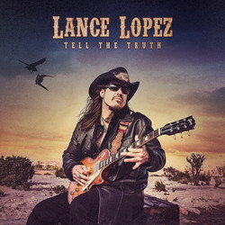 Lance Lopez Tell The Truth Vinyl LP