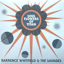 Barrence Whitfield And The Savages Soul Flowers Of Titan Vinyl LP