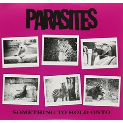 Parasites Something To Hold On To Vinyl 7"