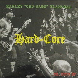 Harley Flanagan Hard-Core - Dr. Know EP Vinyl LP